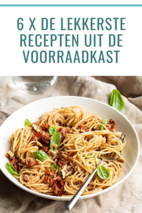 6 x de lekkerste recepten uit de voorraadkast