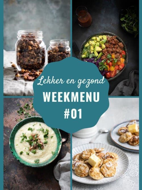 lekker en gezond weekmenu week 01-2022