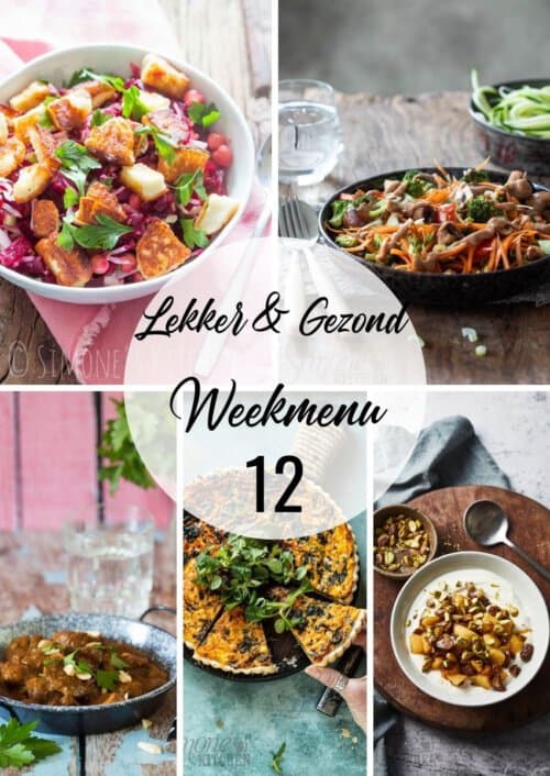 lekker en gezond weekmenu week 12