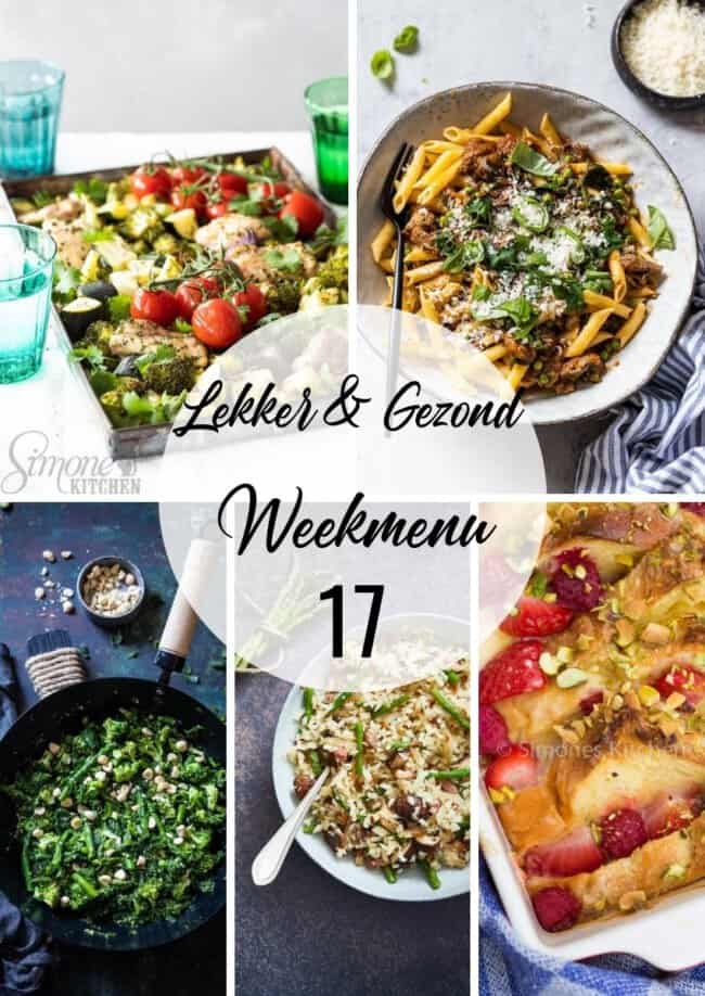 lekker en gezond weekmenu week 17