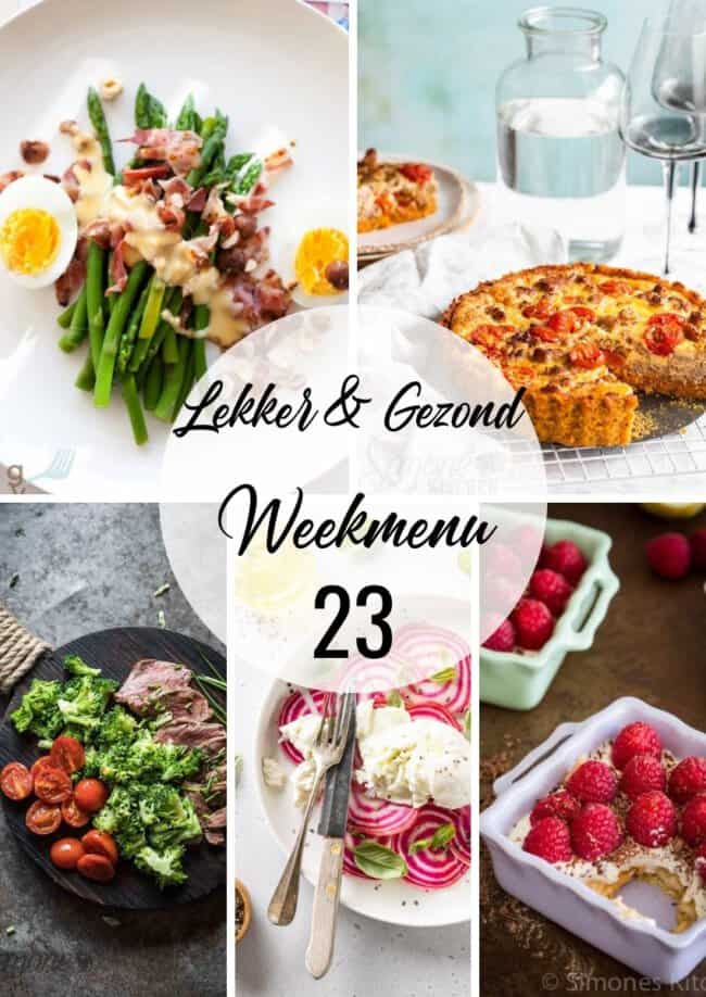 lekker en gezond weekmenu week 23