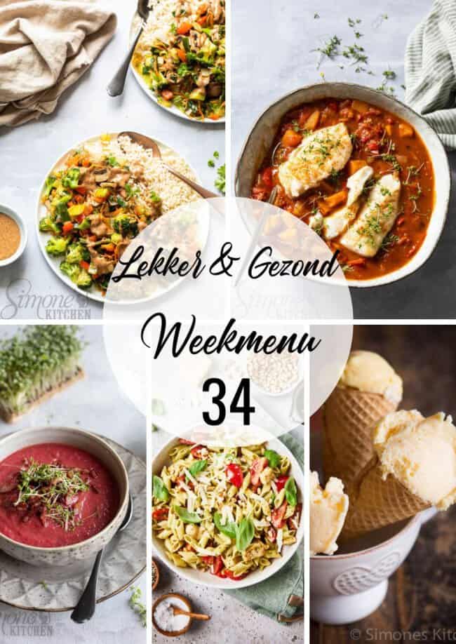 lekker en gezond weekmenu week 34