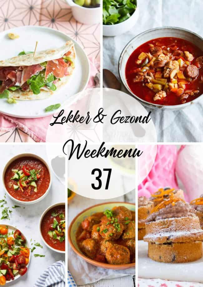 lekker en gezond weekmenu week 37