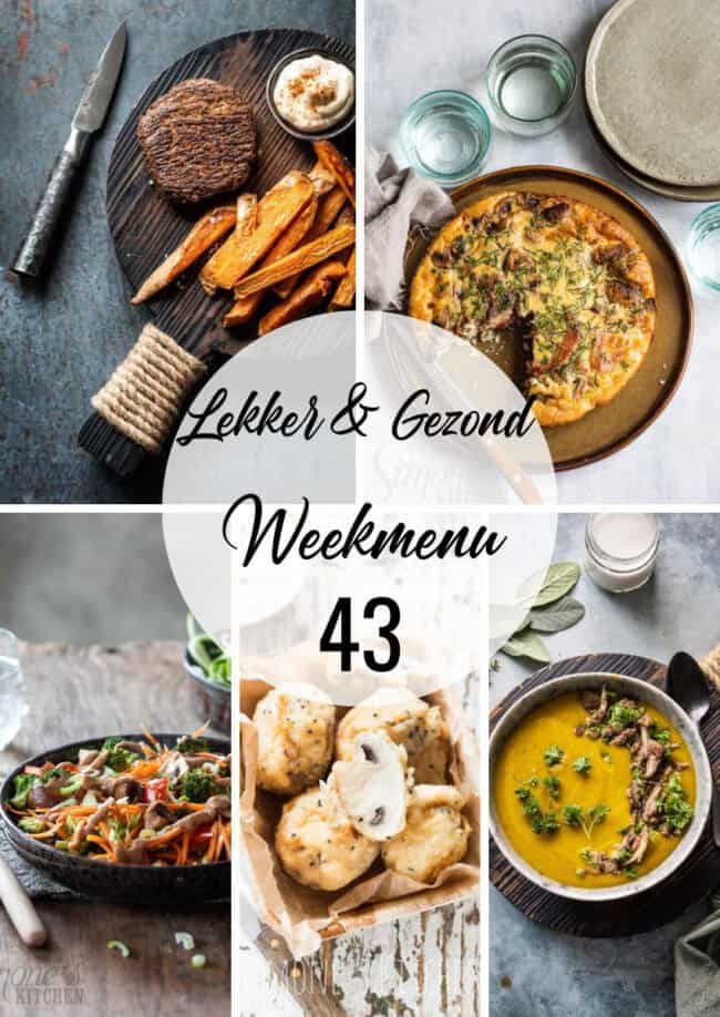 lekker en gezond weekmenu week 43